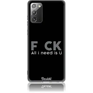 Θήκη για Samsung Galaxy Note 20 F_ck All I Need Is U