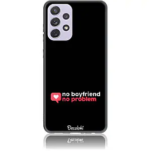 Θήκη για Samsung Galaxy A72 4G / 5G No Boyfriend No Problem