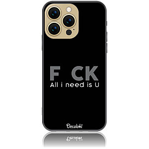 Θήκη για iPhone 13 Pro F_ck All I Need Is U - Soft TPU