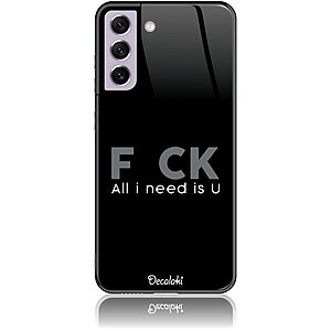 Θήκη για Samsung Galaxy S21 FE 5G F_ck All I Need Is U - Tempered Glass