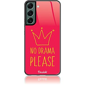 Θήκη για Samsung Galaxy S22 Plus 5G No Drama Please - Tempered Glass