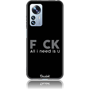 Θήκη για Xiaomi 12 Pro 5G F_ck All I Need Is U - Soft TPU