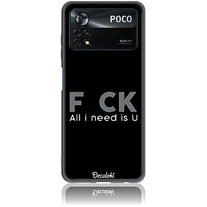 Θήκη για Xiaomi Poco X4 Pro 5G F_ck All I Need Is U - Soft TPU